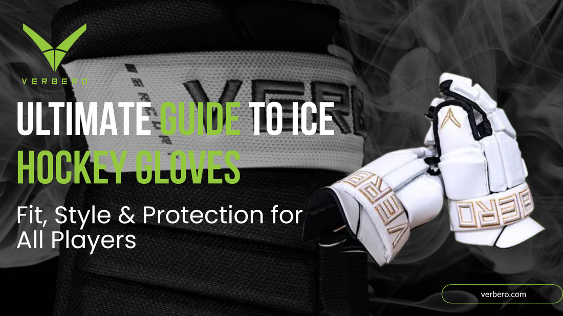 Ultimate Guide to Ice Hockey Gloves – Fit, Style and Protection for All Players